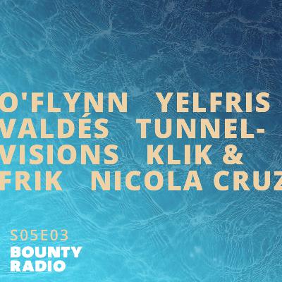 New Music By Nicola Cruz | Yelfris Valdés | Tunnelvisions | O'Flynn | Klik & Frik | Kiko Navarro