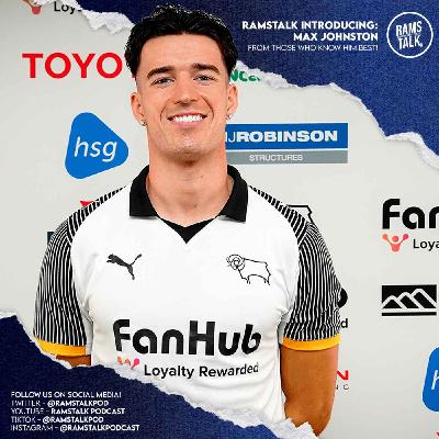 #305 Max Johnston - Welcome To Derby County!