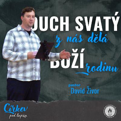Duch svatý z nás dělá Boží rodinu