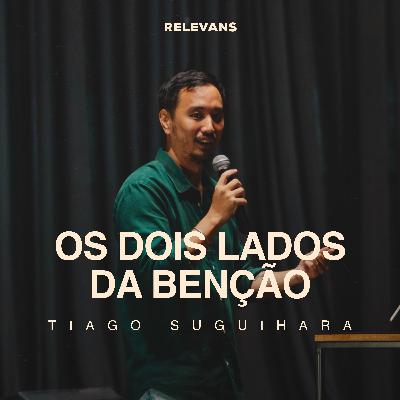 Os dois lados da benção - Tiago Suguihara Os dois lados da benção - Tiago Suguihara