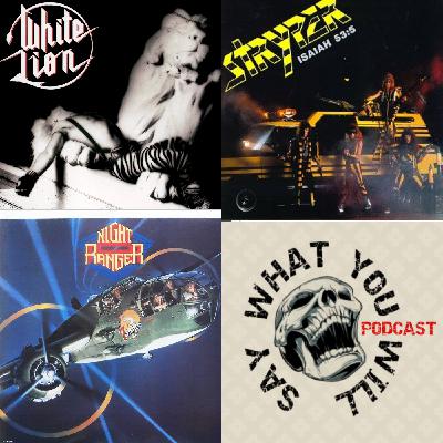 EP 34: Night Ranger, Stryper, White Lion Albums -  Do they hold up today?