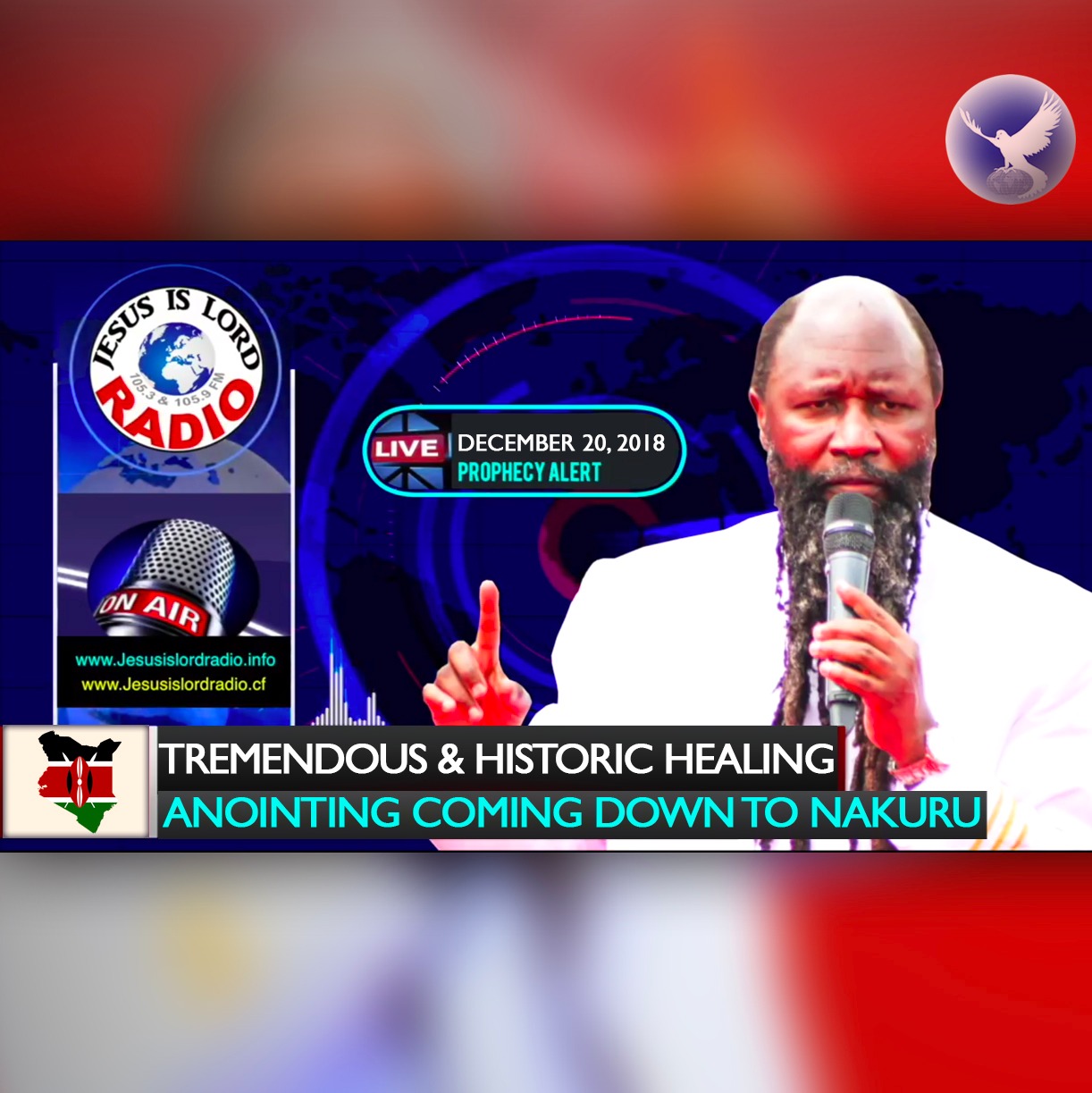 EPISODE 253 - 20DEC2018 - PROPHECY OF A TREMENDOUS AND HISTORIC HEALING ANOINTING COMING DOWN TO NAKURU - PROPHET DR. OWUOR episode artwork