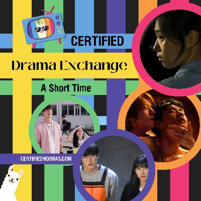 Certified Drama Exchange: A Short Time