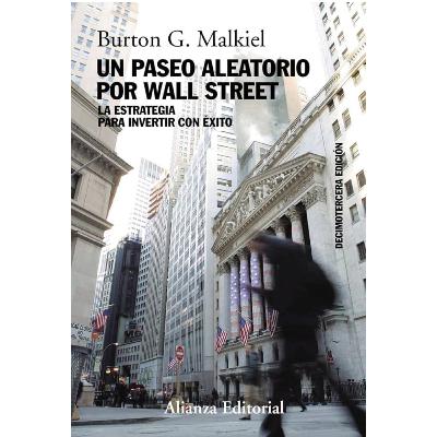 Un Paseo Aleatorio Por Wall Street - Burton G. Malkiel