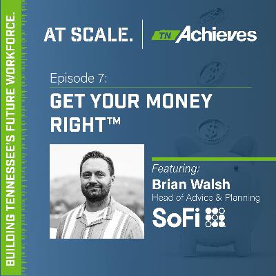 Get Your Money Right™ with SoFi's Brian Walsh Get Your Money Right™ with SoFi's Brian Walsh
