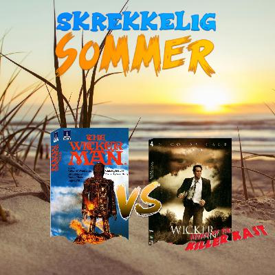 Skrekkelig sommer #15: The Wicker Man: Original vs remake