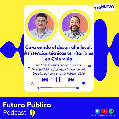Co-creando el desarrollo local: Asistencias técnicas territoriales en Colombia