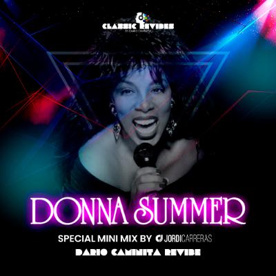 DONNA SUMMER SPECIAL MINI MIX (Revibes by Dario Caminita)  - Minimixed by Jordi Carreras