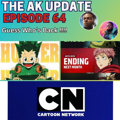 AK Update Ep 64 - Guess Who’s Back !!!