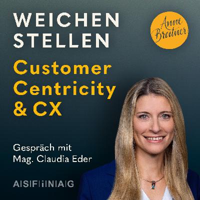 #4 Customer Centricity & CX: Synergie zwischen Kund:innenzentrierung und digitalem Humanismus mit Claudia Eder
