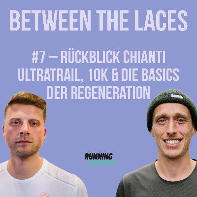 #7 – Rückblick Chianti Ultra Trail, Training & Regeneration: Die Grundlagen, die wirklich helfen
