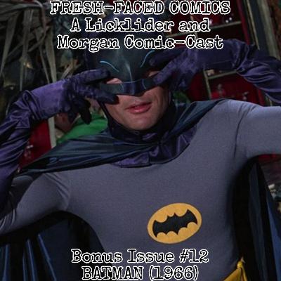 Batman (1966) (Fresh-Faced Comics Bonus Issue #12) ft. Marcus Cotton