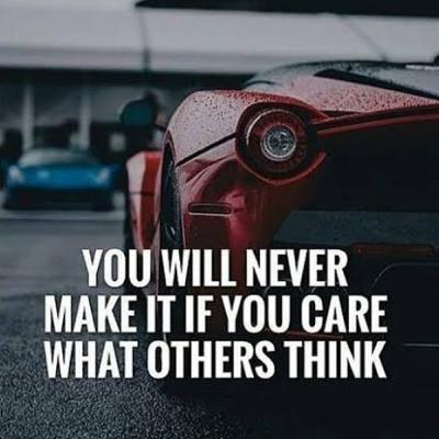 Never care about others , that what others think about you ! ❌.