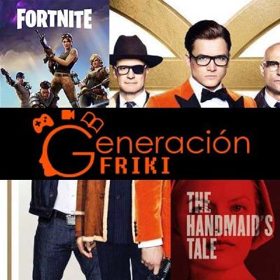Generación Friki 1: Fortnite + Kingsman el círculo de oro + Handmaid's Tale + 2º Torneo Medieval de Belmonte