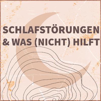 #12 - Schlafstörungen - ich kann nicht schlafen