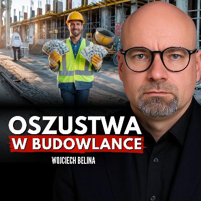 Brutalna prawda o polskiej budowlance. Wojciech Belina: To jest wojna gospodarcza!