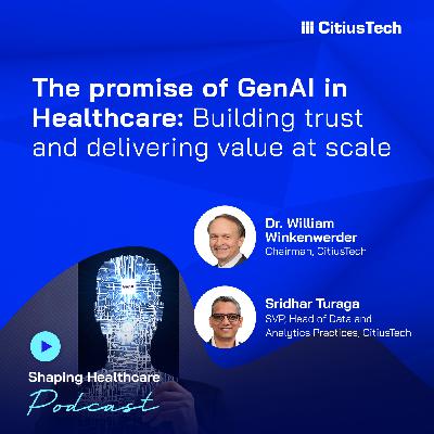 The promise of GenAI in Healthcare: Building trust and delivering value at scale The promise of GenAI in Healthcare: Building trust and delivering value at scale