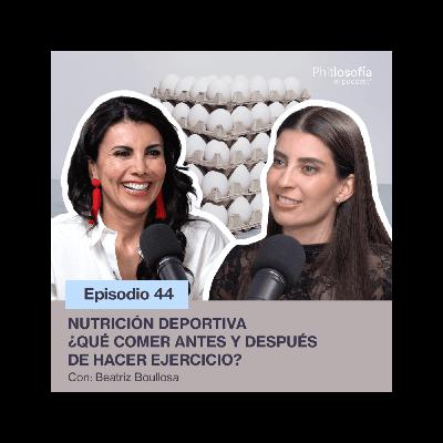 Phitlosofía - Nutrición deportiva ¿Qué comer antes y después de hacer ejercicio? - T.05 Ep.44 Phitlosofía - Nutrición deportiva ¿Qué comer antes y después de hacer ejercicio? - T.05 Ep.44