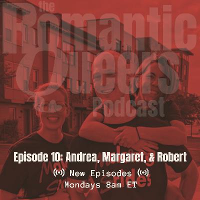 Andrea, Margaret, and Robert - Part 1