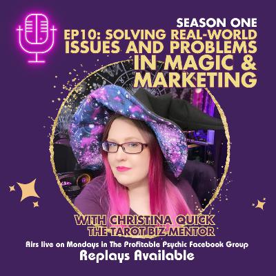 🎤 S1 - E10: Solving Real World Problems and Issues in Magic and Marketing