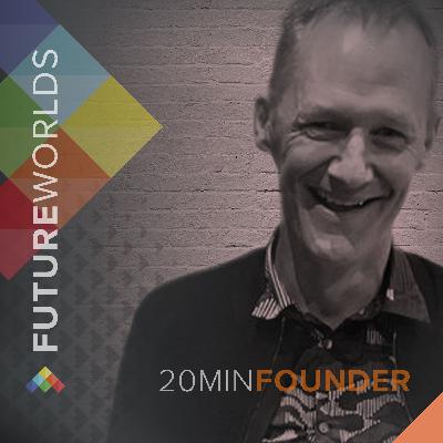 20MINFOUNDER: Rob Dobson, Serial Entrepreneur and Investor – From ECS to a $100m exit and beyond