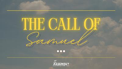 The Call of Samuel - Pastor Lee Brown