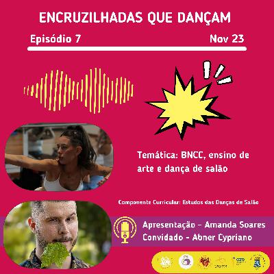 ENCRUZILHADAS QUE DANÇAM - BNCC, ensino de artes e dança de salão