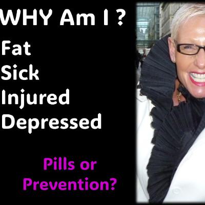 WHY am I sick or injured-Do you ASK