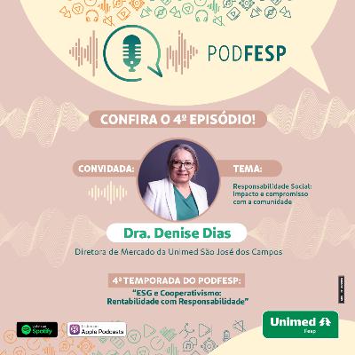 Ep. 4 - Responsabilidade Social: impacto e compromisso com a comunidade