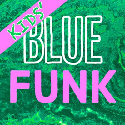 Kids' Blue Funk Vol. 4