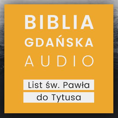 Biblia Audio - List św. Pawła do Tytusa (Biblia Gdańska) | Audiobook