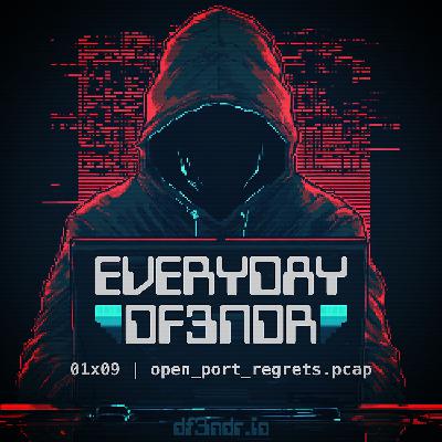 01x09 | open_port_regrets.pcap