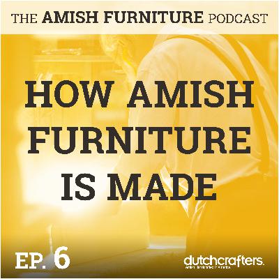 How Amish Furniture is Made