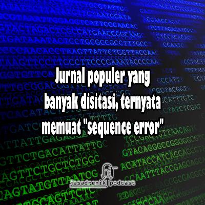 Jurnal populer yang banyak disitasi, ternyata memuat "sequence error"