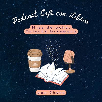Cuento 030. Misa de ocho - Yolanda Oreamuno