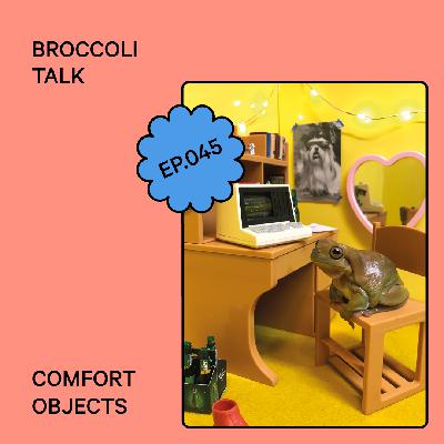 Comfort Objects Comfort Objects