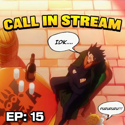TOPT LIVE: One Piece Fan Call-In (Episode 15)