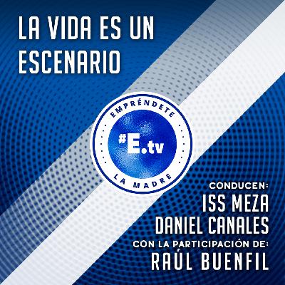 La vida es un escenario