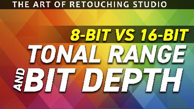 8-Bit vs. 16-Bit | Bit Depth | What is Tonal Range?