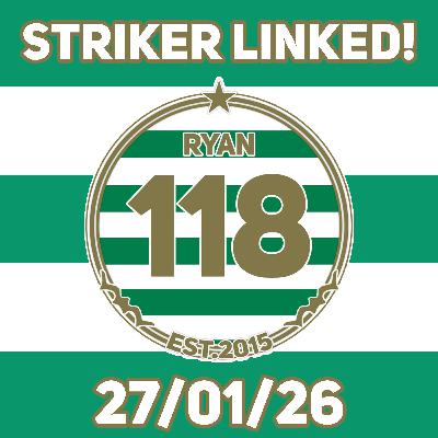 Celtic "enquire" about top class striker, but is it FAR TOO AMBITIOUS for Celtic? | + Yamada away... Celtic "enquire" about top class striker, but is it FAR TOO AMBITIOUS for Celtic? | + Yamada away...
