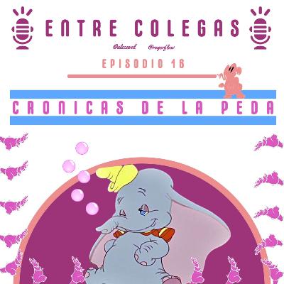 Episodio 16. Crónicas de la peda