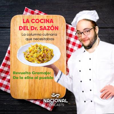 Dr. Sazón - Revuelto Gramajo: De la elite al pueblo