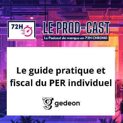 Le guide pratique et fiscal du PER individuel avec Gedeon