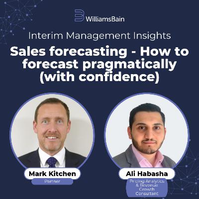 Sales forecasting - How to forecast pragmatically (with confidence) - Ali Habasha EP1