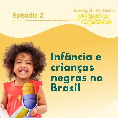 Infância e crianças negras no Brasil