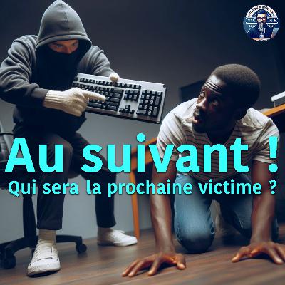 Qui sera la prochaine victime ?