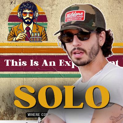 Solo | This Is An Experiment #140
