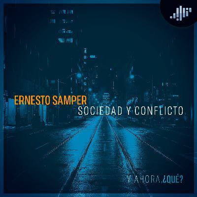 Ernesto Samper: sociedad y conflicto | ¿Y Ahora Qué?