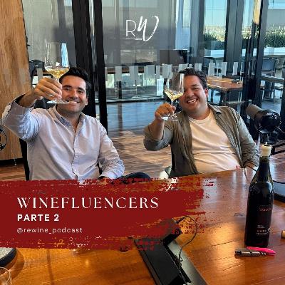 #236. Winefluencers Parte 2 #236. Winefluencers Parte 2