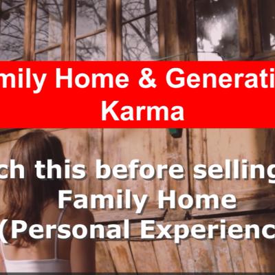 Your Family Home and Generational Karma Your Family Home and Generational Karma